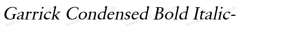 Garrick Condensed Bold Italic字体转换